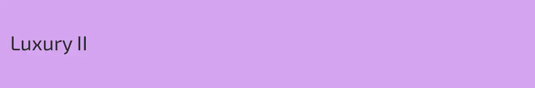 Luxury II